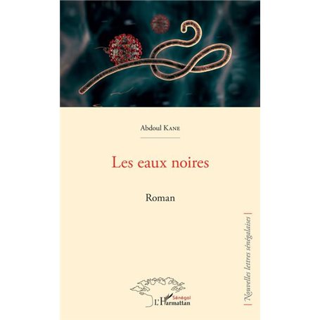 Les eaux noires. Roman