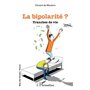 La bipolarité ?