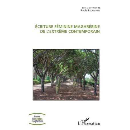 Ecriture féminine maghrébine de l'extrême contemporain
