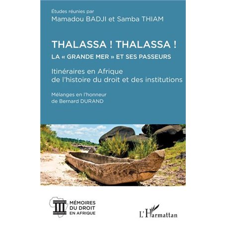 Thalassa ! Thalassa ! La " Grande mer" et ses passeurs