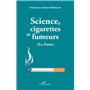 Science, cigarettes et fumeurs (La Fume)