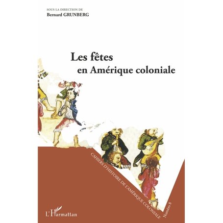 Les fêtes en Amérique coloniale