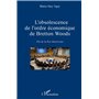 L'obsolescence de l'ordre économique de Bretton Woods