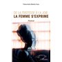 De la tristesse à la joie, la femme s'exprime