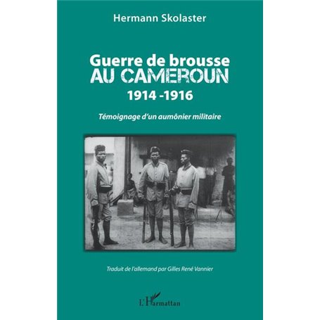 Guerre de brousse au Cameroun 1914-1916