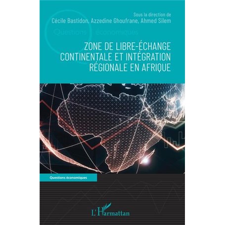 Zone de libre-échange continentale et intégration régionale en Afrique