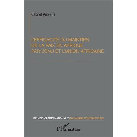 L'efficacité du maintien de la paix en Afrique par l'ONU et l'Union africaine