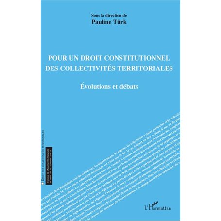 Pour un droit constitutionnel des collectivités territoriales