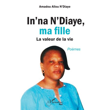 In'na N'Diaye, ma fille. Poèmes