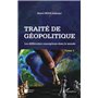 Traité de géopolitique Tome 1
