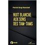 Nuit blanche aux sons des tam-tams