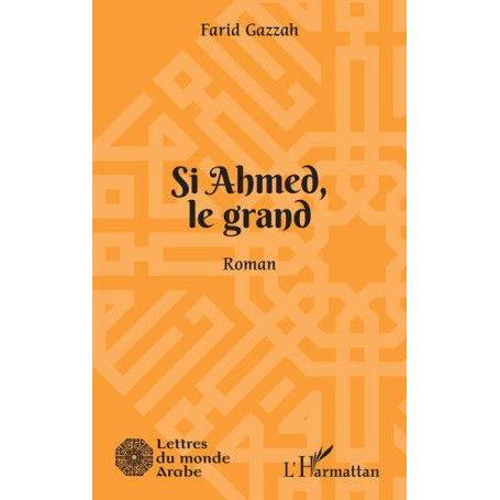 Si Ahmed, le grand