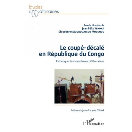 Le coupé-décalé en République du Congo. Esthétique des trajectoires différenciées