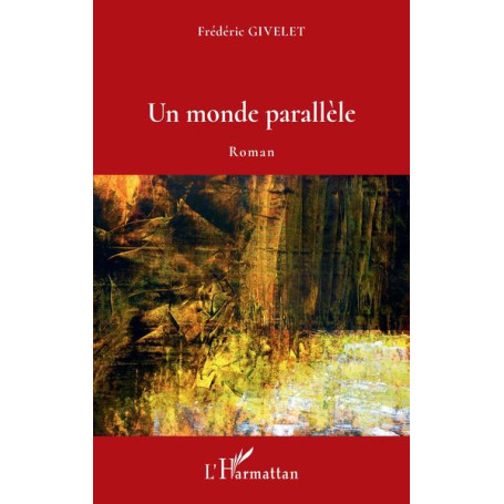 Un monde parallèle
