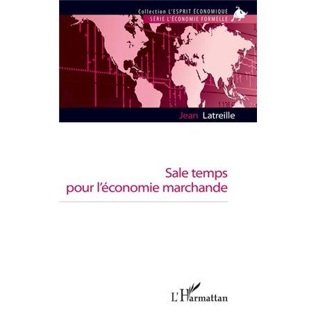 Sale temps pour l'économie marchande