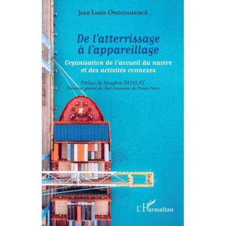 De l'atterrissage à l'appareillage