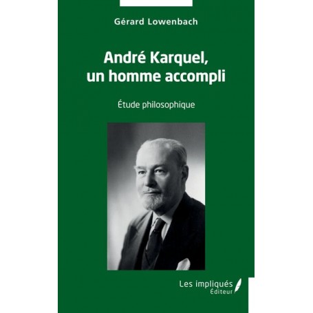 André Karquel, un homme accompli