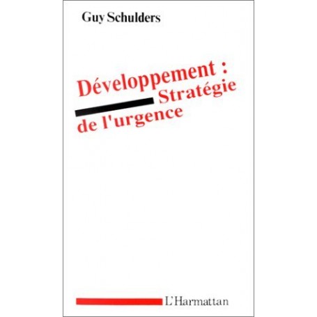 Développement : stratégie de l'urgence