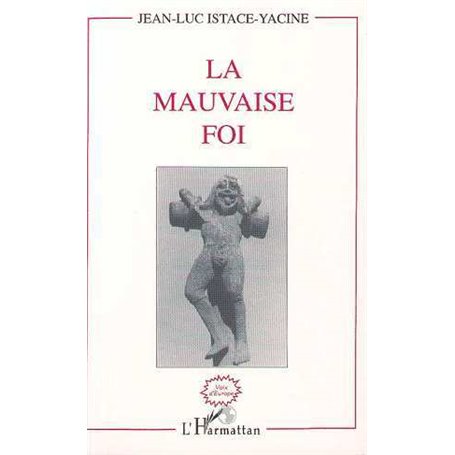 La mauvaise foi