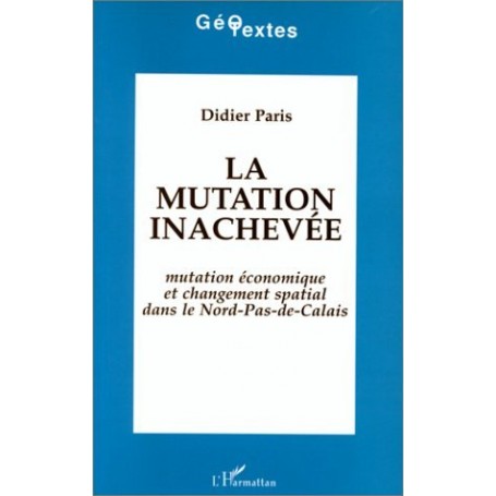 La mutation inachevée