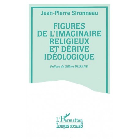 Figures de l'imaginaire religieux et dérive idéologique