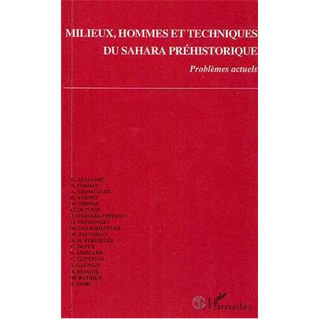 Milieux, hommes et techniques du Sahara préhistorique