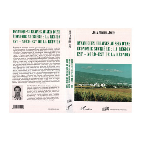 Dynamiques urbaines au sein d'une économie sucrière: la région Est/Nord-Est de la Réunion
