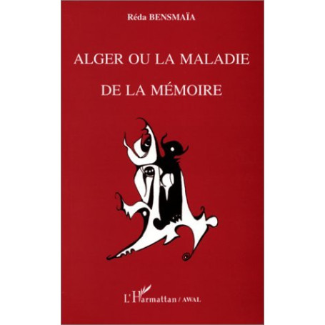Alger ou La maladie de la mémoire (Awal)