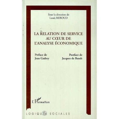 La Relation de Service au Coeur de l'analyse Économique