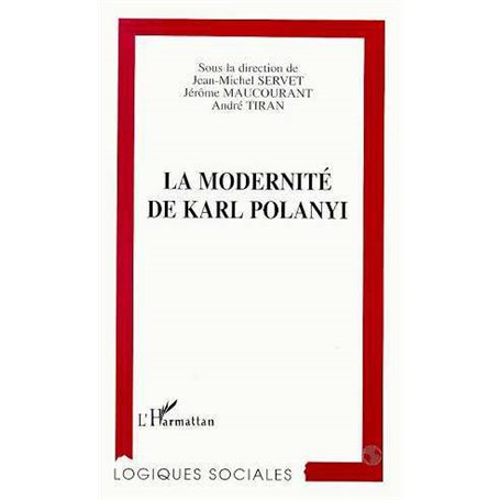 La Modernité de Karl Polanyi