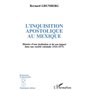 L'inquisition Apostolique au Mexique