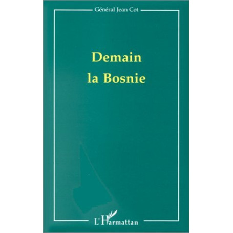 DEMAIN LA BOSNIE