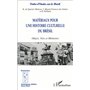 MATÉRIAUX POUR UNE HISTOIRE CULTURELLE DU BRÉSIL