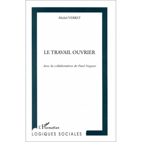 LE TRAVAIL OUVRIER