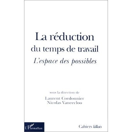 LA RÉDUCTION DU TEMPS DE TRAVAIL