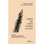 TISSER LES MOTS CONTRE LA NUIT