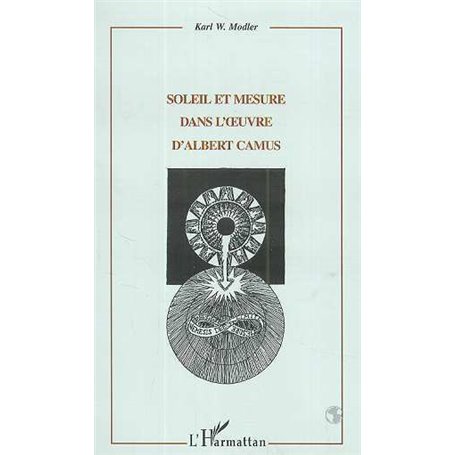 SOLEIL ET MESURE DANS L'ŒUVRE D'ALBERT CAMUS