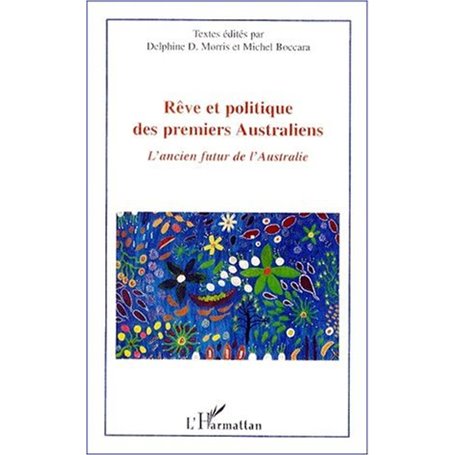 RÊVE ET POLITIQUE DES PREMIERS AUSTRALIENS