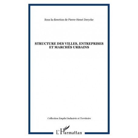 STRUCTURE DES VILLES, ENTREPRISES ET MARCHÉS URBAINS