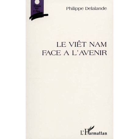LE VIET-NAM FACE À L'AVENIR