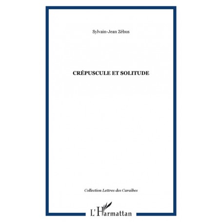CRÉPUSCULE ET SOLITUDE