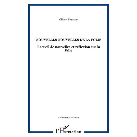 NOUVELLES NOUVELLES DE LA FOLIE