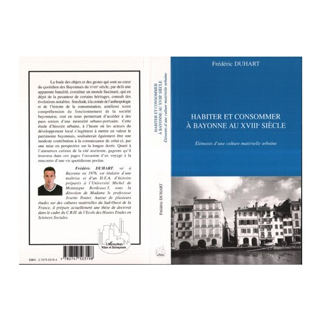 HABITER ET CONSOMMER À BAYONNE AU XVIIIe SIÈCLE