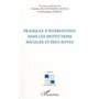 PRATIQUES D'INTERVENTION DANS LES INSTITUTIONS SOCIALES ET ÉDUCATIVES