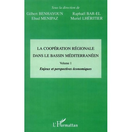 LA COOPÉRATION RÉGIONALE DANS LE BASSIN MÉDITERRANÉEN