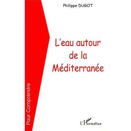L'EAU AUTOUR DE LA MEDITERRANÉE