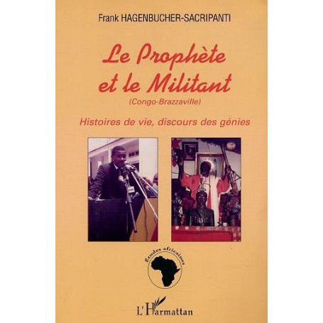 LE PROPHÈTE ET LE MILITANT