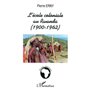 L'ÉCOLE COLONIALE AU RWANDA (1900-1962)