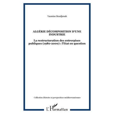 ALGÉRIE DÉCOMPOSITION D'UNE INDUSTRIE