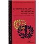 LE SERVICE DE SANTÉ DES ARMÉES : LA FACE CACHÉE